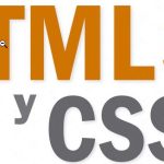 Descubre porque debes tener una página web de próxima generación con HTML5 y CSS3